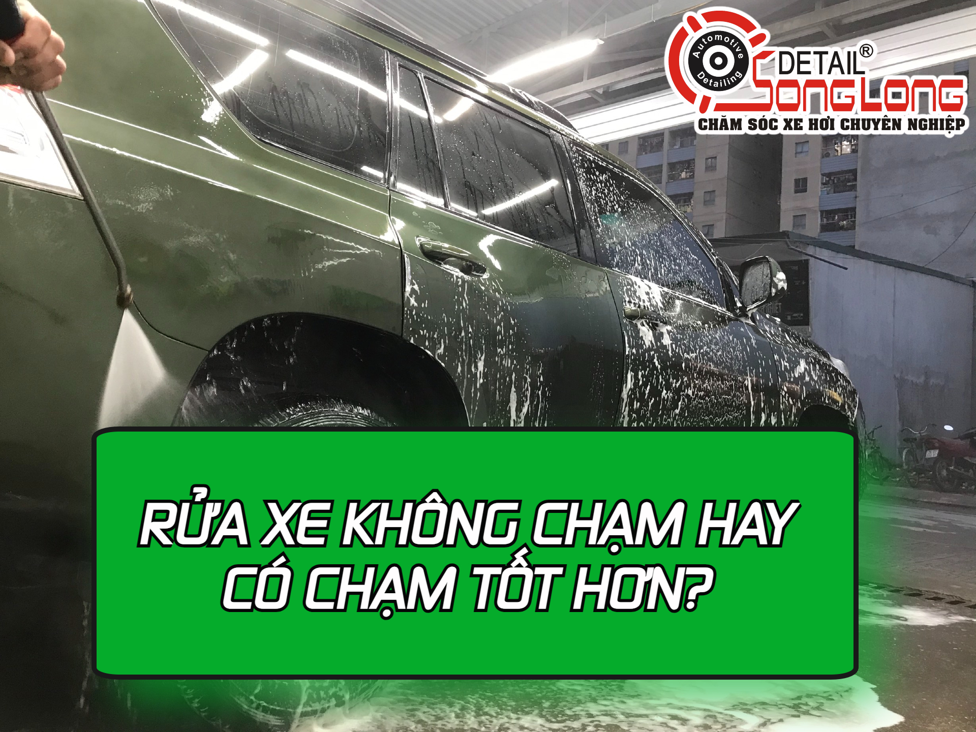 Rửa xe không chạm là gì? Rửa xe không chạm có thay thế được Rửa xe truyền thống? 